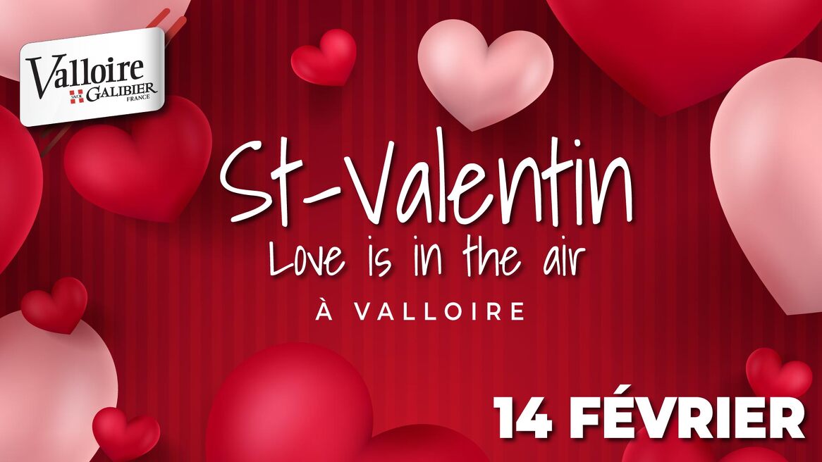 St-Valentin à Valloire